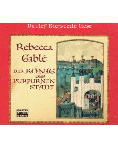 Rebecca Gablé • Der König der purpurnen Stadt 8 CDs