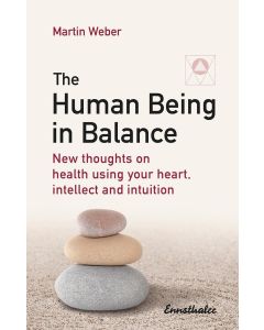 Martin Weber • The Human Being in Balance