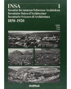Inventar der neueren Schweizer Architektur 1850-1920, Band 1