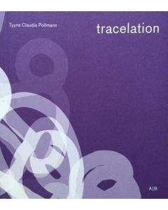 Tyyne Claudia Pollmann • Tracelation