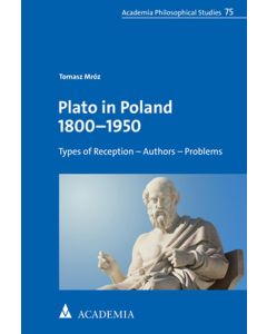 Tomasz Mróz • Plato in Poland 1800–1950