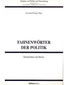 Fahnenwörter der Politik • Kontinuitäten und Brüche