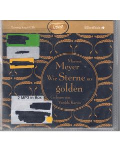 Marissa Meyer • Die Luna-Chroniken 3: Wie Sterne so golden 2 MP3-CDs