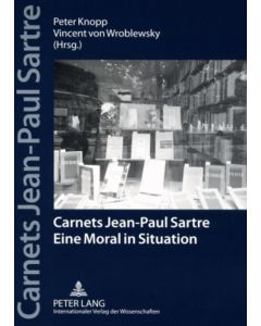 Carnets Jean-Paul Sartre • Eine Moral in Situation