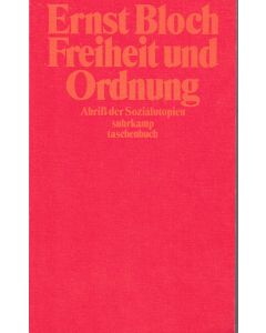 Ernst Bloch • Freiheit und Ordnung