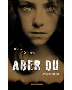 Rüdiger Goeres • Aber du