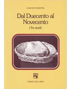 Luigi De Vendittis • Dal Duecento al Novecento