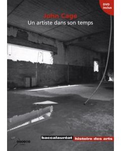 John Cage • Un artiste dans son temps, livre+DVD