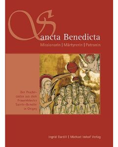 Ingrid Gardill • Sancta Benedicta – Missionarin | Märtyrin | Patronin