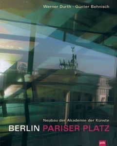 Werner Durth | Günter Behnisch • Berlin – Pariser Platz