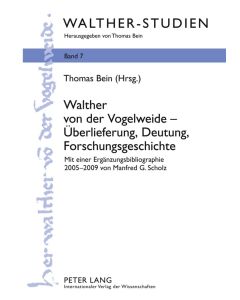 Walther von der Vogelweide – Überlieferung, Deutung, Forschungsgeschichte
