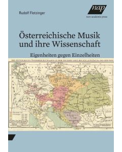 Rudolf Flotzinger • Österreichische Musik und ihre Wissenschaft