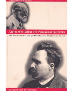 Klaus Gerhard Lickint • Nietzsches Kunst des Psychoanalysierens