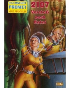 Raumschiff Promet • 2107 | Vorstoß nach Katei