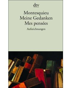 Montesquieu • Meine Gedanken | Mes pensées