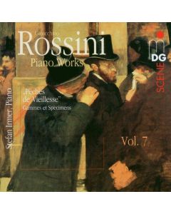 Gioacchino Rossini (1792-1868) • Piano Works Vol. 7 CD