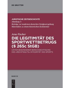 Arne Fischer • Die Legitimität des Sportwettbetrugs (§ 265c StGB)