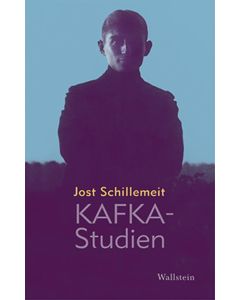 Jost Schillemeit • Kafka-Studien
