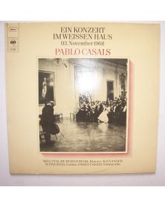 Pablo Casals • Ein Konzert im Weißen Haus LP