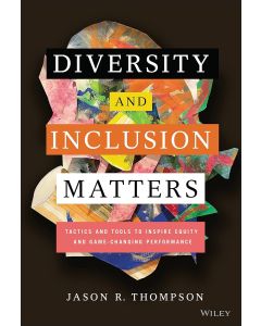 Jason R. Thompson • Diversity and Inclusion Matters