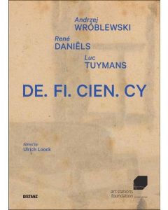 Andrzej Wróblewski | René Daniëls | Luc Tuymans • De.fi.cien.cy