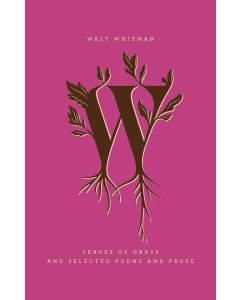 Walt Whitman • Leaves of Grass