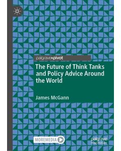 James McGann • The Future of Think Tanks and Policy Advice Around the World