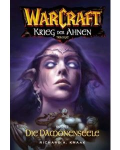 Richard A. Knaak • Warcraft: Die Dämonenseele