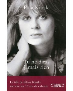 Pola Kinski • Tu ne diras jamais rien