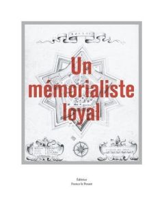 Francis Cazin • Un mémorialiste loyal