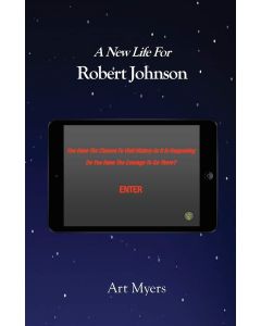 Art Myers • A New Life For Robert Johnson