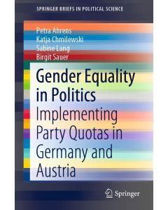 Ahrens | Chmilewski | Lang | Sauer •  Gender Equality in Politics