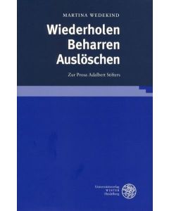 Martina Wedekind • Wiederholen – Beharren – Auslöschen