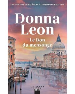 Donna Leon • Le Don du mensonge