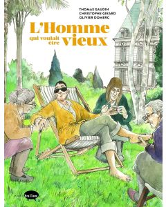 L'homme qui voulait être vieux