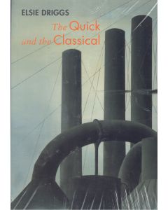Elsie Driggs • The Quick and the Classical