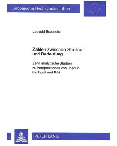 Leopold Brauneiss • Zahlen zwischen Struktur und Bedeutung