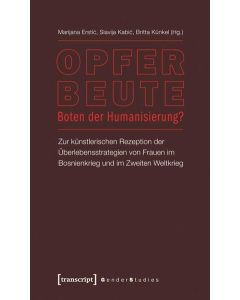 Opfer – Beute – Boten der Humanisierung?