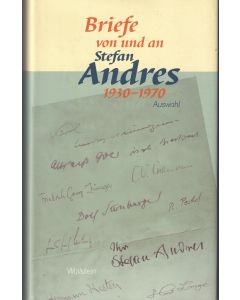 Briefe von und an Stefan Andres 1930 – 1970