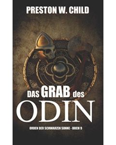 Preston W. Child • Das Grab des Odin