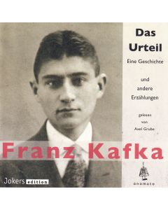 Franz Kafka • Das Urteil CD