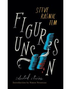 Steve Rasnic Tem • Figures unseen