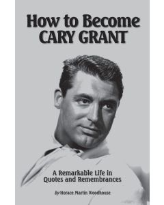 How to Become Cary Grant