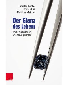 Thorsten Benkel | Thomas Klie | Matthias Meitzler • Der Glanz des Lebens