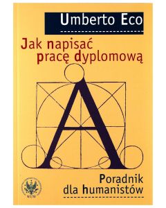 Umberto Eco • Jak napisać pracę dyplomową