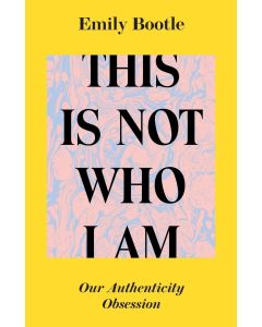 Emily Bootle • This is not who I am