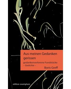 Boris Greff • Aus meinen Gedanken gerissen