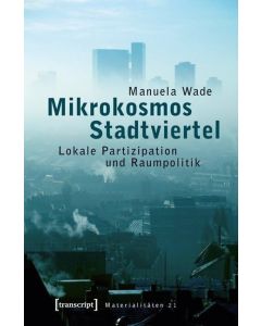 Manuela Wade • Mikrokosmos Stadtviertel