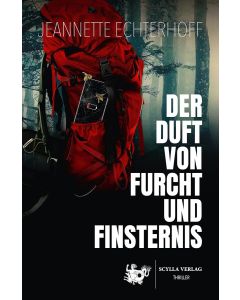 Jeannette Echterhoff • Der Duft von Furcht und Finsternis