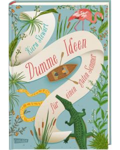 Kiera Stewart • Dumme Ideen für einen guten Sommer